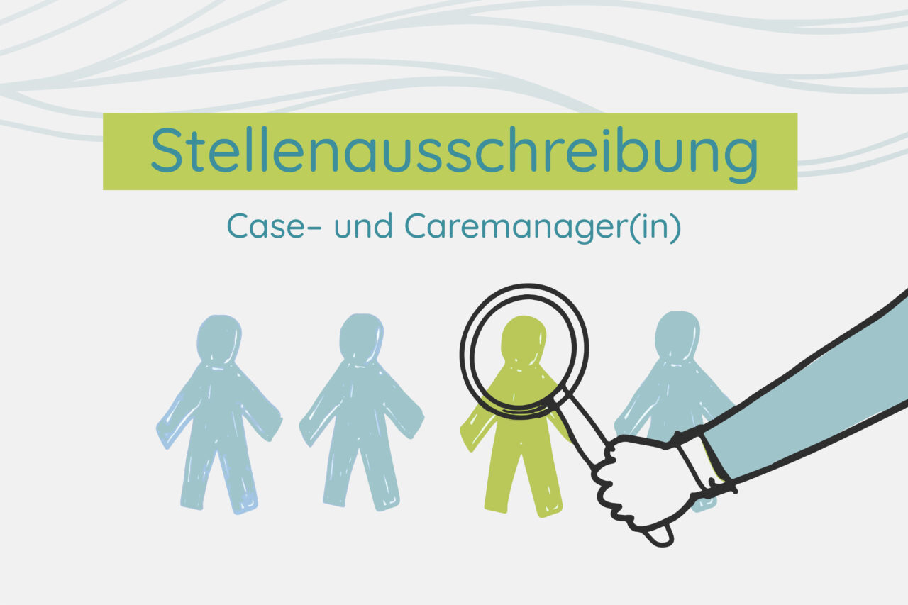 Stellenausschreibung: Case- und Caremanager(in)